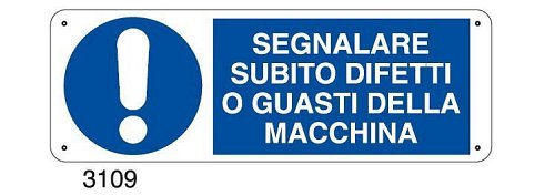 Segnalare subito difetti o guasti della macchina - D - Alluminio 1400x500 mm