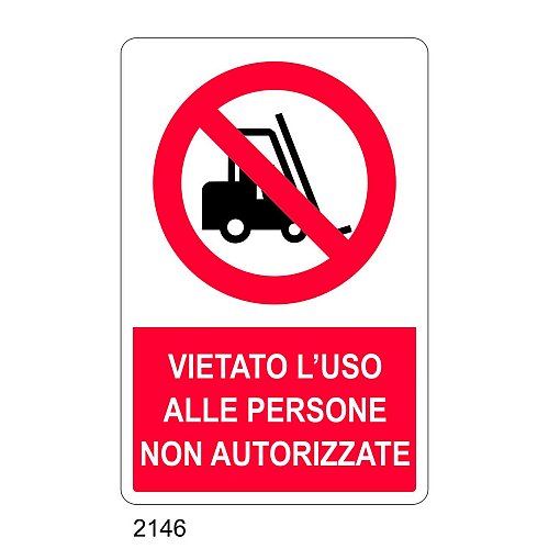 Vietato l'uso alle persone non autorizzate - E - Alluminio 500x700 mm