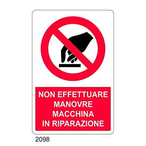 Non effettuare manovre, macchina in riparazione - E - Alluminio 500x700 mm - Conf 10 pz.