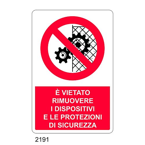 E' vietato rimuovere i dispositivi e le protezioni di sicurezza - C - Alluminio 330x500 mm