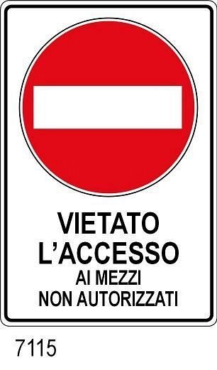 Vietato l'accesso ai mezzi non autorizzati - C - Alluminio - 600x900 mm