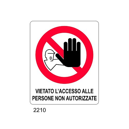 Vietato l'accesso alle persone non autorizzate - A - Alluminio 115x160 mm
