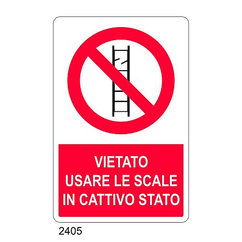 Vietato usare le scale in cattivo stato - E - Alluminio 500x700 mm - Conf 10 pz.