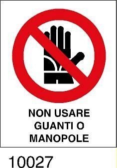 Divieto - non usare guanti o manopole - etichette - 25pz