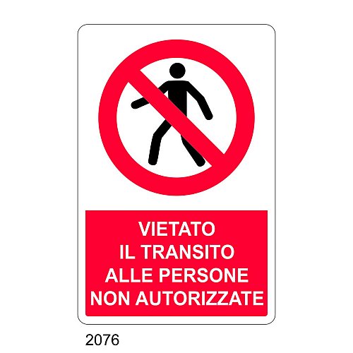 Vietato il transito alle persone non autorizzate - C - Alluminio 330x500 mm