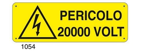 Pericolo 20000 Volt - B - Alluminio 765x270 mm - Conf 10 pz.