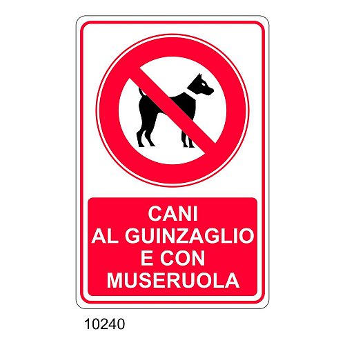 Cartello Cani al guinzaglio e con museruola - Materiale e formato - segnaletica di divieto C - Alluminio 300x450 mm