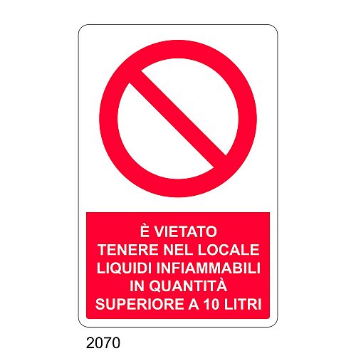 E' vietato tenere nel locale liquidi infiammabili in quantità superiore a 10 Litri - C - Alluminio 330x500 mm