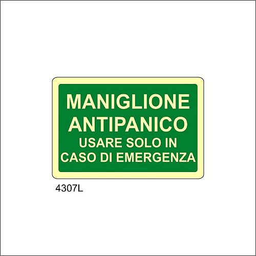 Maniglione antipanico usare solo in caso di emergenza Luminescente - A - Alluminio Luminescente - 300x200 mm