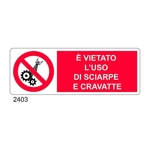 E' vietato l'uso di sciarpe e cravatte