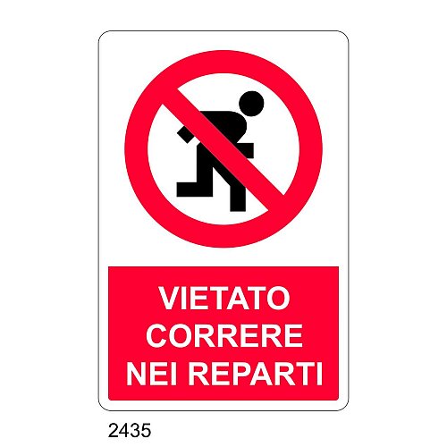 Vietato correre nei reparti - E - Alluminio 500x700 mm