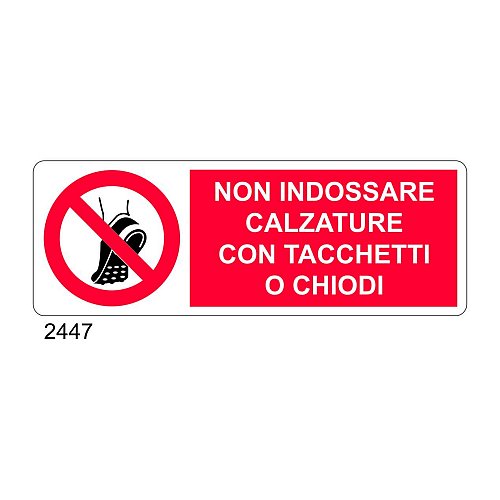 Non indossare calzature con tacchetti o chiodi - D - Alluminio 1400x500 mm