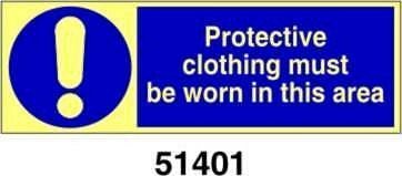 Protective clothing must be worn in this area