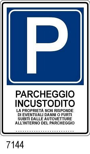 Parcheggio incustodito la proprietà non risponde di eventuali danni - A - Alluminio Rifrang. - 300x450 mm
