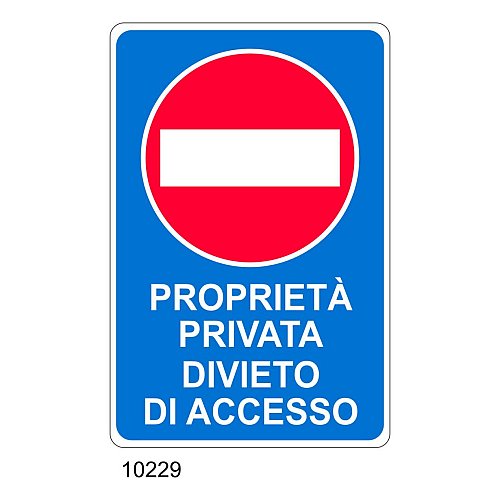 Cartello Proprietà Privata divieto di accesso - Materiale e formato - segnaletica di divieto B - Alluminio 200x300 mm