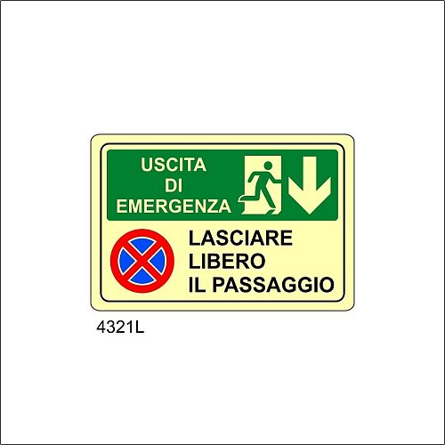 Uscita di emergenza lasciare libero il passaggio Luminescente - A - Alluminio Luminescente - 300x200 mm