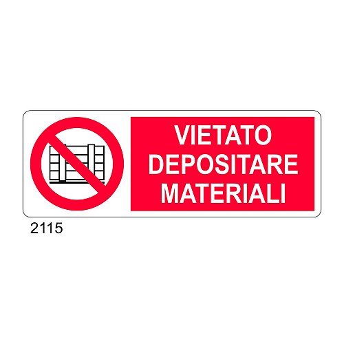 Vietato depositare materiali - B - Alluminio 765x270 mm - Conf 10 pz.