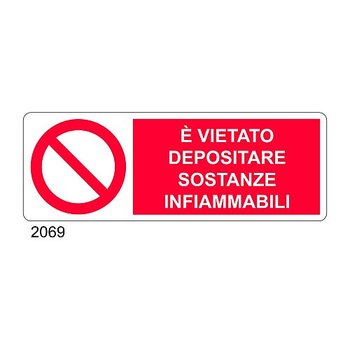 Vietato depositare sostanze infiammabili - A - Alluminio 350x125 mm - Conf 10 pz.