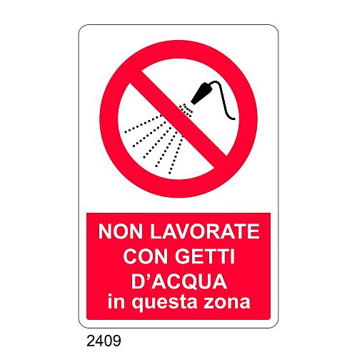 Non lavorate con getti d'acqua in questa zona - E - Alluminio 500x700 mm