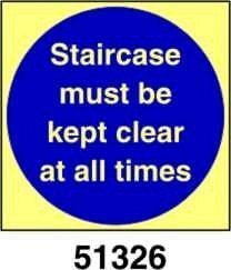 Staircase must be kept clear at all times -la scala deve essere tenuta libera in ogni momento - A - PVL 100x100 mm