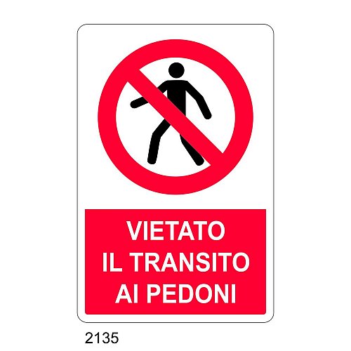 Vietato il transito ai pedoni - E - Alluminio 500x700 mm