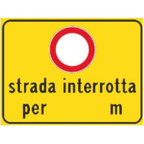 Strada interrotta a m - A - Alluminio CL.2 90x60 cm