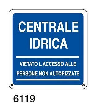 Centrale idrica.Vietato l'accesso alle persone non autorizzate
