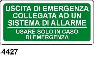 Uscita di emergenza collegata ad un sistema di allarme - usare solo in caso di emergenza