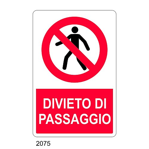 Divieto di passaggio - C - Alluminio 330x500 mm