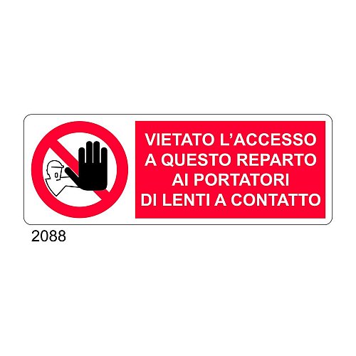 Vietato l'accesso a questo reparto ai portatori di lenti a contatto - B - Alluminio 765x270 mm