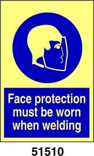 Face protection must be worn when welding