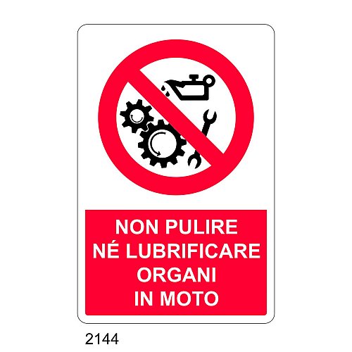 Non pulire nè lubrificare organi in moto - C - Alluminio 330x500 mm