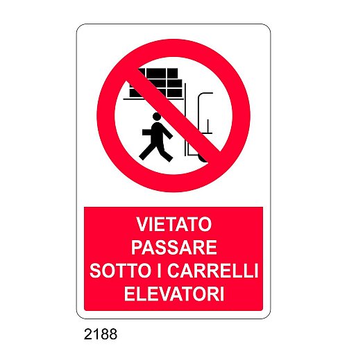 Vietato passare sotto i carrelli elevatori - E - Alluminio 500x700 mm