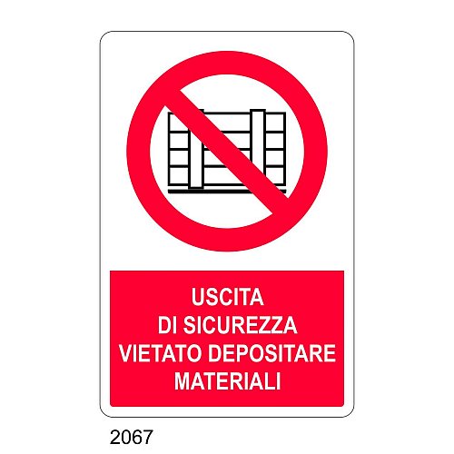 Uscita di sicurezza. Vietato depositare materiali - E - Alluminio 500x700 mm