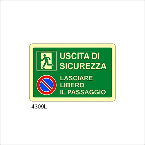 Uscita di sicurezza lasciare libero il passaggio Luminescente - B - Alluminio Luminescente - 500x330 mm - Conf 10 pz.