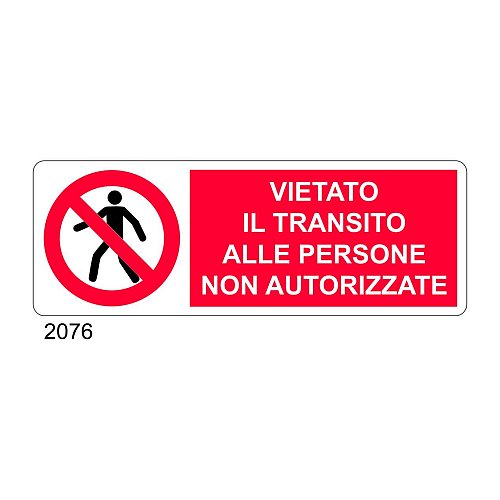 Vietato il transito alle persone non autorizzate - A - PVC adesivo 350x125 mm