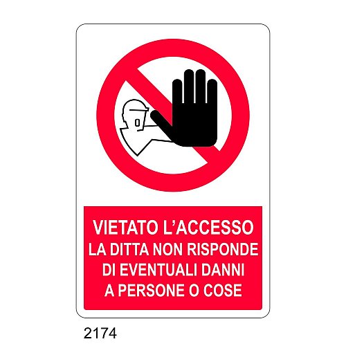 Vietato l'accesso la ditta non risponde di eventuali danni a persone o cose - E - Alluminio 500x700 mm - Conf 10 pz.