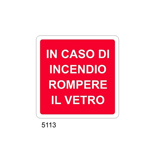 In caso di incendio rompere il vetro - D - Alluminio 370x370 mm