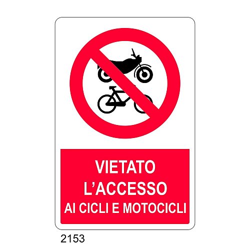 Vietato l'accesso ai cicli e motocicli - E - Alluminio 500x700 mm - Conf 10 pz.