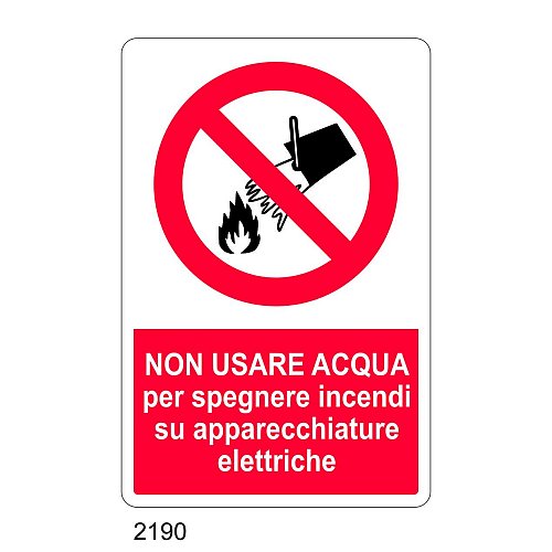 Non usare acqua per spegnere incendi su apparecchiature elettriche - E - Alluminio 500x700 mm - Conf 10 pz.