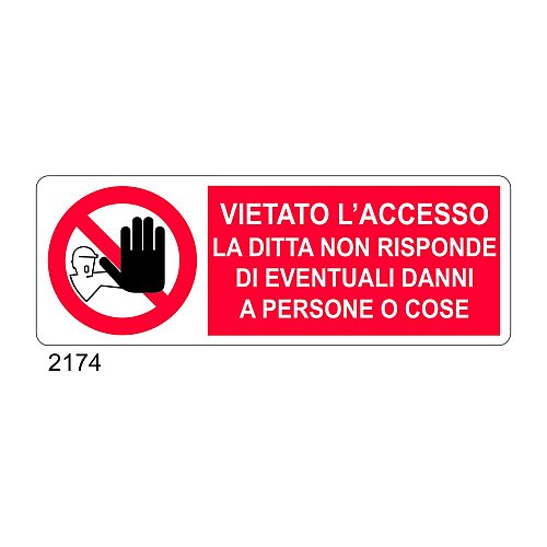 Vietato l'accesso la ditta non risponde di eventuali danni a persone o cose - A - Alluminio 350x125 mm - Conf 10 pz.
