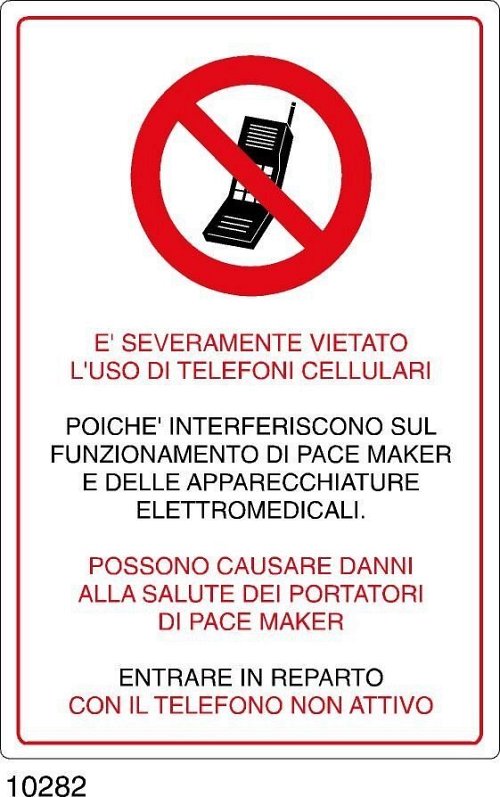 E' severamente vietato l'uso di telefoni cellulari