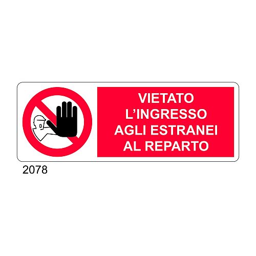 Vietato l'ingresso agli estranei al reparto