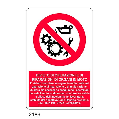 Divieto di operazioni e di riparazioni di organi in moto - C - Alluminio 330x500 mm