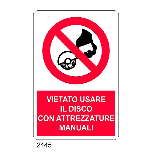 Vietato usare il disco con attrezzature manuali - C - Alluminio 330x500 mm