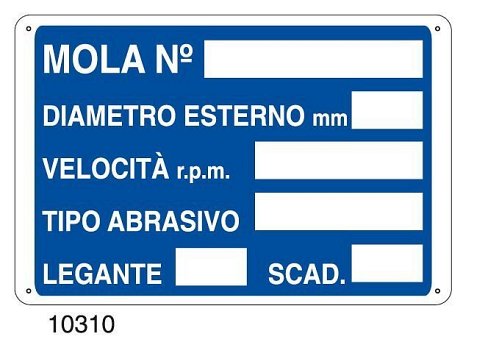 Mola n, diametro esterno,velocità,tipo abrasivo,legante,scad. - E - Alluminio 700x500 - Conf 10 pz.