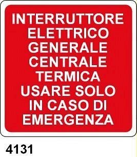 Interruttore elettrico generale centrale termica usare solo in caso di emergenza - C - Alluminio 230x230 mm - Conf 10 pz.
