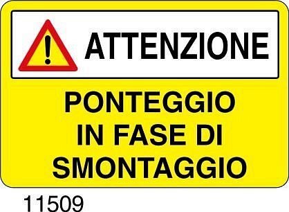 Ponteggio in fase di smontaggio - B - Alluminio 700x500 mm - conf. 10pz