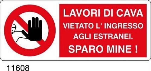 Lavori di cava - vietato l'ingresso agli estranei