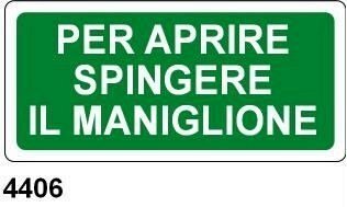 Per aprire spingere il maniglione